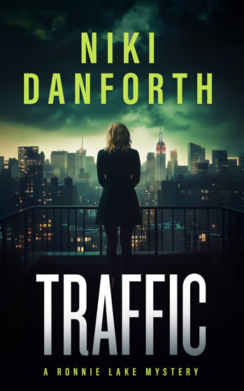 Traffic: A Ronnie Lake Mystery: A woman private investigator crime series (Ronnie Lake Mysteries Book 4)